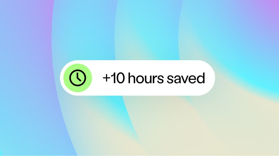 Save time and reduce effort